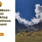 Top 10 Must Visit Trekking Destinations in Nepal 85x85